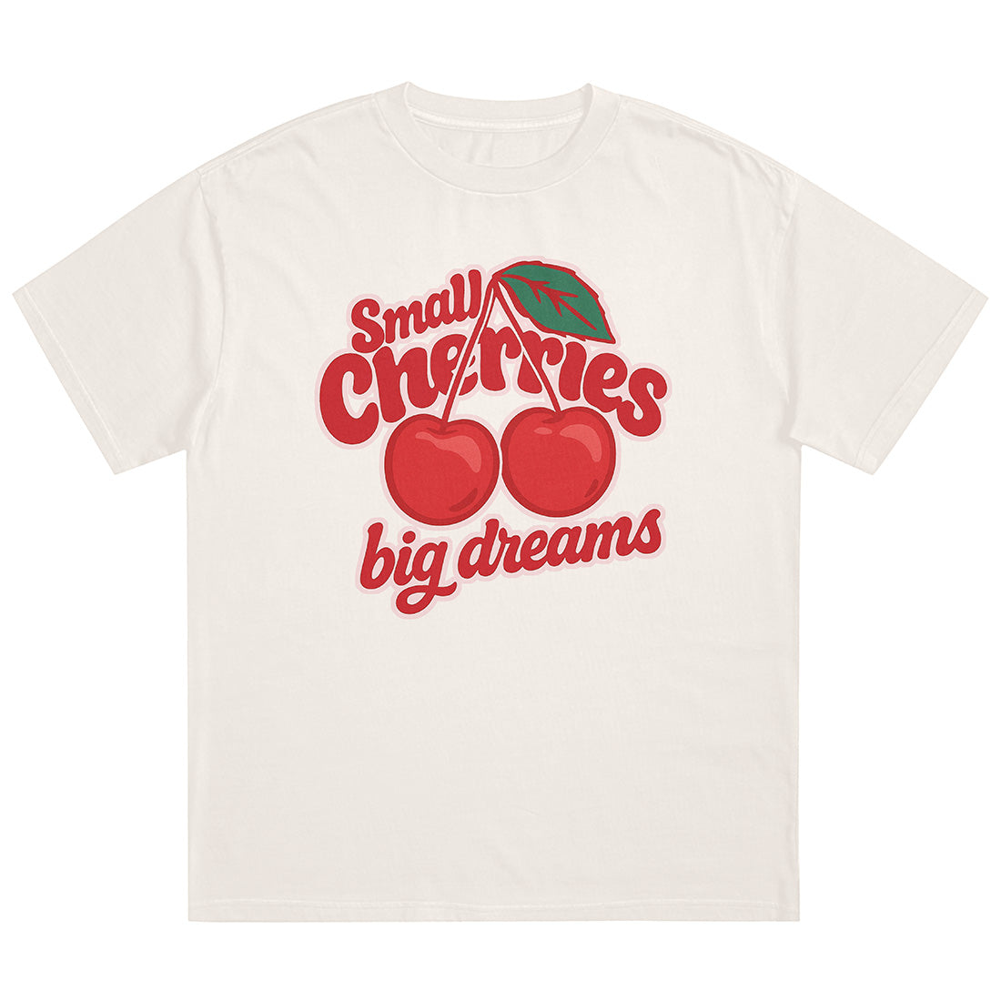 SMALL CHERRIES BIG DREAMS - Premium Shirt Unisex
