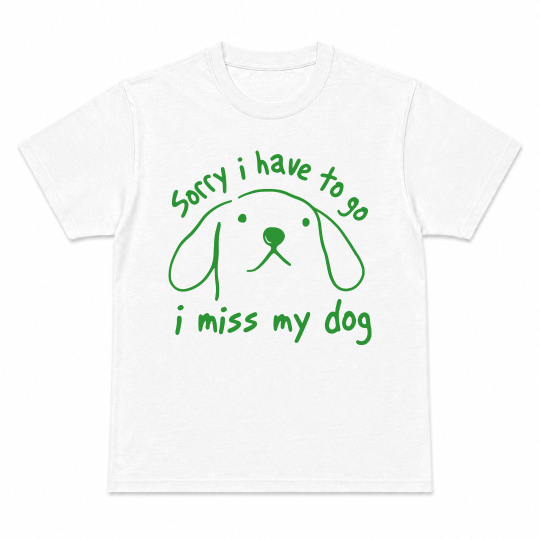 I MISS MY DOG - Premium Tee Unisex