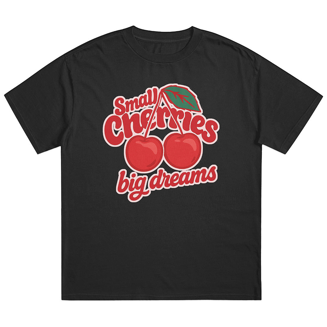 SMALL CHERRIES BIG DREAMS - Premium Shirt Unisex